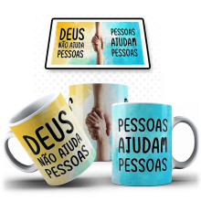 Caneca Ateísmo - Deus Não Ajuda Pessoas, Pessoas Ajudam Pessoas