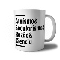 Caneca Atéismo, Secularismo, Razão e Ciência