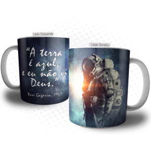 Caneca Frase Cosmonauta Iuri Gagarin - Ateísmo no Espaço