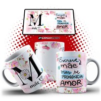 Caneca Letra M de Mãe - Frase Se Escreve Mãe Mas Se Pronuncia Amor