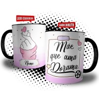 Caneca Mãe que Ama Dorama - Presente para Mãe Dorameira Personalizada com Nome