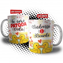 Caneca Te Amo Patoda Vida Personalizada - Presente Criativo Casal Dia dos Namorados