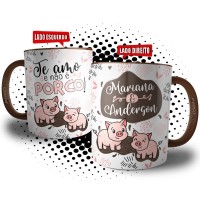 Caneca Te Amo e Não é Porco Personalizada - Presente Divertido para o Dia dos Namorados