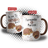 Caneca Casal Personalizada Se Eu Tô com Você Tatudo Bem - Presente Dia dos Namorados