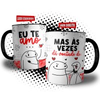 Caneca Flork Namorados Divertida - Eu Te Amo Mas Às Vezes Dá Vontade