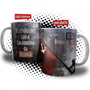 Caneca Revolução Comunista Russa 1917 - Frase Marx Locomotiva da História