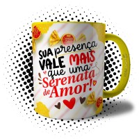 Caneca Namorados - Sua Presença Vale Mais Que Uma Serenata de Amor