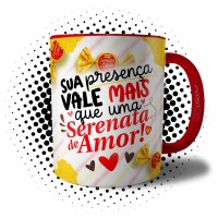 Caneca Namorados - Sua Presença Vale Mais Que Uma Serenata de Amor