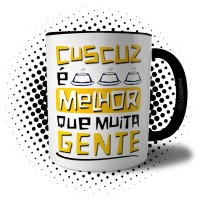 Caneca Cuscuz é Melhor que Muita Gente