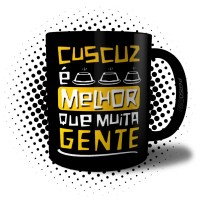 Caneca Cuscuz é Melhor que Muita Gente