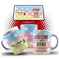 Caneca Mulher Que Sua Auto Estima Não Dependa do que as Pessoas Pensam