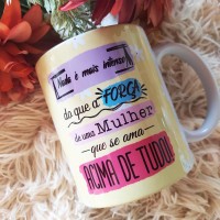 Caneca Nada é Mais Intenso Que Uma Mulher Que Se Ama