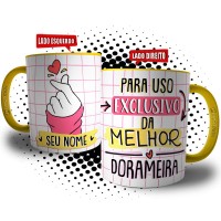 Caneca Dorameira Personalizada - Para Uso Exclusivo da Melhor Dorameira