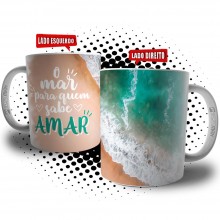 Caneca O Mar para Quem Sabe Amar - Coleção Mar