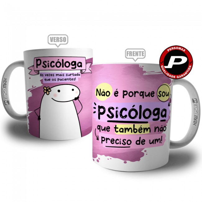 Caneca Flork Psicóloga - As Vezes Mais Surtada que os Pacientes