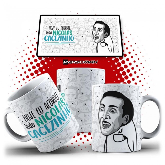 Caneca de Humor Meme Hoje Eu Acordei Todo Nicolas Cagezinho