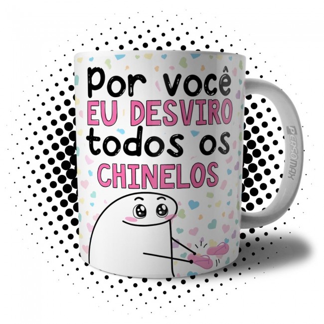 Caneca Mãe Flork Por Você Eu Desviro Todos os Chinelos