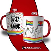 Caneca Orgulho Lgbtqi+ Consideramos Justa Toda Forma de Amor