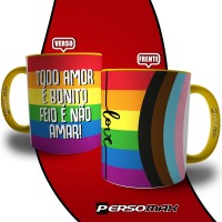 Xicara Love Lgbt Caneca Todo Amor é Bonito Feio é Não Amar