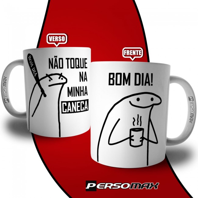 Caneca Meme Flork Bom Dia Não Toque Na Minha Caneca