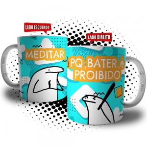 Caneca Flork Meditar Porque Bater é Proibido