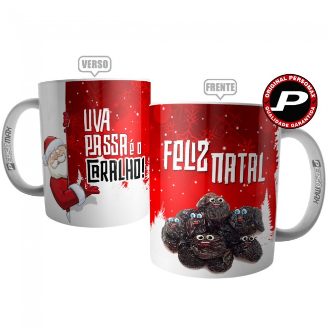 Caneca Divertida Uva Passa é o Caralho - Papai Noel Feliz Natal