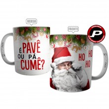 Caneca Meme Tio do Pavê ou Pá Cumê - Xícara de Natal Papai Noel