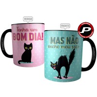 Caneca Tenha um Bom dia, Mas não encha meu Saco