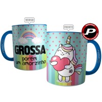 Caneca Unicórnio Divertida - Grossa Porém um Amorzinho