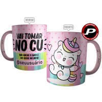 Caneca Vai Tomar no CU - Não Enche Meu Saco e Me Segue no Insta