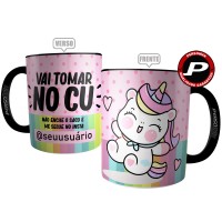 Caneca Vai Tomar no CU - Não Enche Meu Saco e Me Segue no Insta