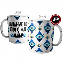 Caneca Inveja Mau Olhado Olho Gordo - Livra-me de Todo Mal