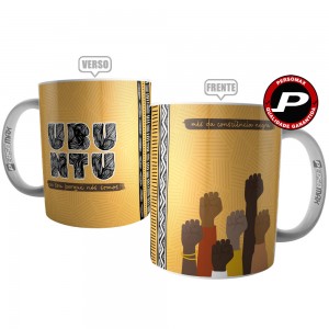 Caneca Consciência Negra - Ubuntu - Eu Sou Porque Nós Somos