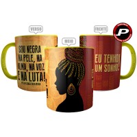 Caneca Sou Negra na Pele, na Alma, na Voz e na Luta