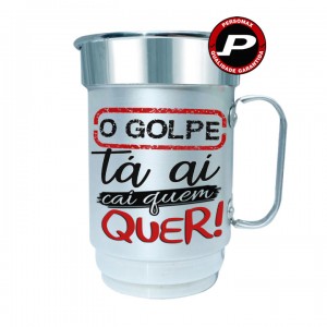 Caneca de Chopp Cerveja Meme O Golpe Tá Aí, Cai quem Quer