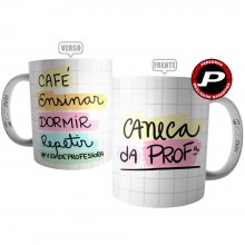 Caneca Vida de Professora - Café Ensinar Dormir Repetir