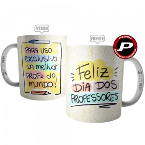 Caneca Feliz Dia dos Professores Melhor Professora do Mundo