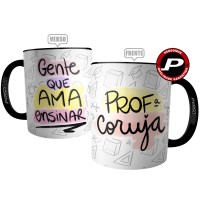 Caneca Presente Professora Coruja - Gente Que Ama Ensinar