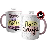 Caneca Presente Professora Coruja - Gente Que Ama Ensinar