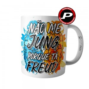 Caneca Psicologia Não Me Jung Porque Tá Freud