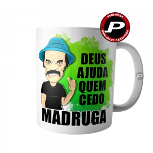 Caneca Deus Ajuda Quem Cedo Madruga