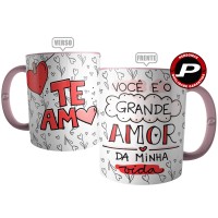 Caneca Presente Namorada Você é o Grande Amor da Minha Vida