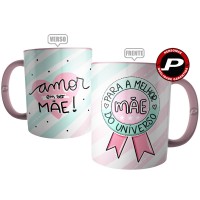 Caneca Selo para Melhor Mãe do Universo - Amor em ser Mãe