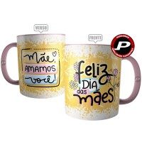 Caneca Mãe Amamos Você - Presente Feliz Dia Das Mães