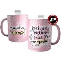 Caneca Mainha Te Amo - Você é a Melhor Mãe do Mundo