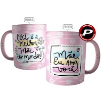 Caneca Melhor Mãe do Mundo - Mãe Eu Amo Você