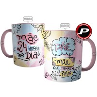 Caneca Mãe 24 Horas por Dia - Pãe, Mãe Que Também é Pai