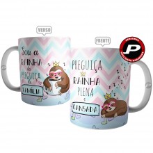 Caneca Sou Rainha da Preguiça da Família Plena e Cansada 