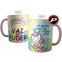 Caneca Já Mandei você ir se Foder Hoje ?