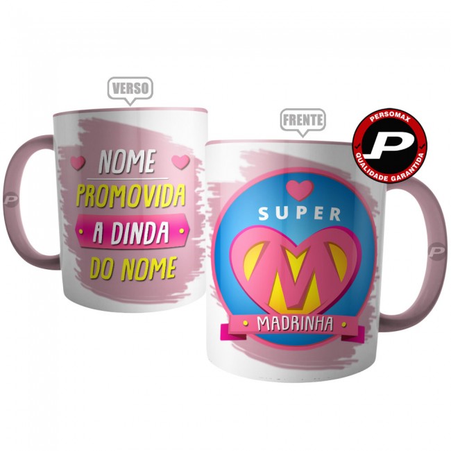 Caneca Super Madrinha - Promovida a Dinda Personalizada